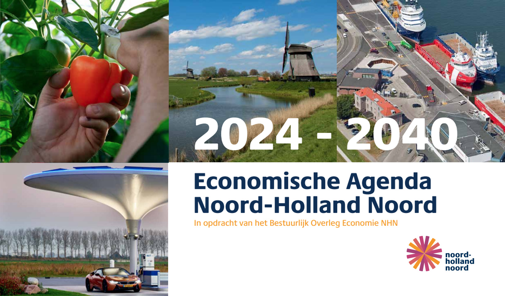 Economische Agenda 2024 – 2040 voor NHN gepresenteerd; focus op Agri & Food, Energie en Water